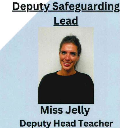 Miss Jelly Deputy Safeguarding Lead